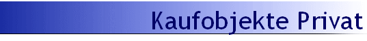 Kaufobjekte Privat