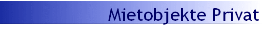 Mietobjekte Privat